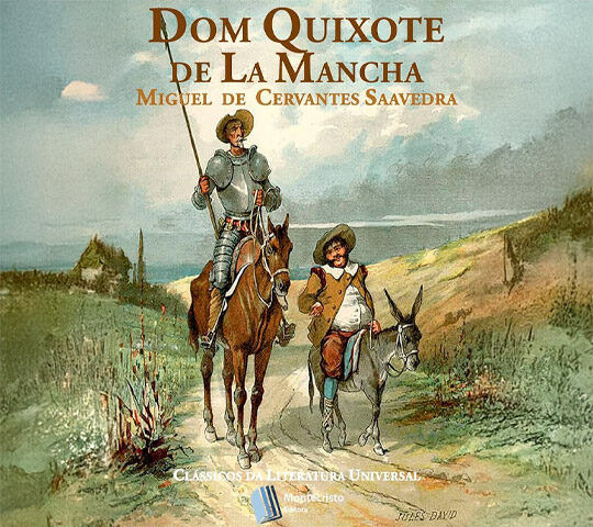 Dom Quixote – Miguel de Cervantes